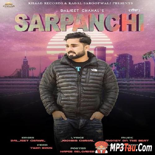 Sarpanchi-Ft-Money-On-The-Beat Daljeet Chahal mp3 song lyrics